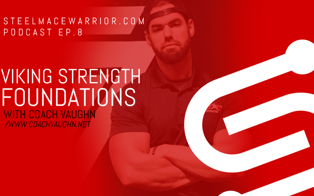 EP #8 – Viking Strength Foundations with Coach Vaughn