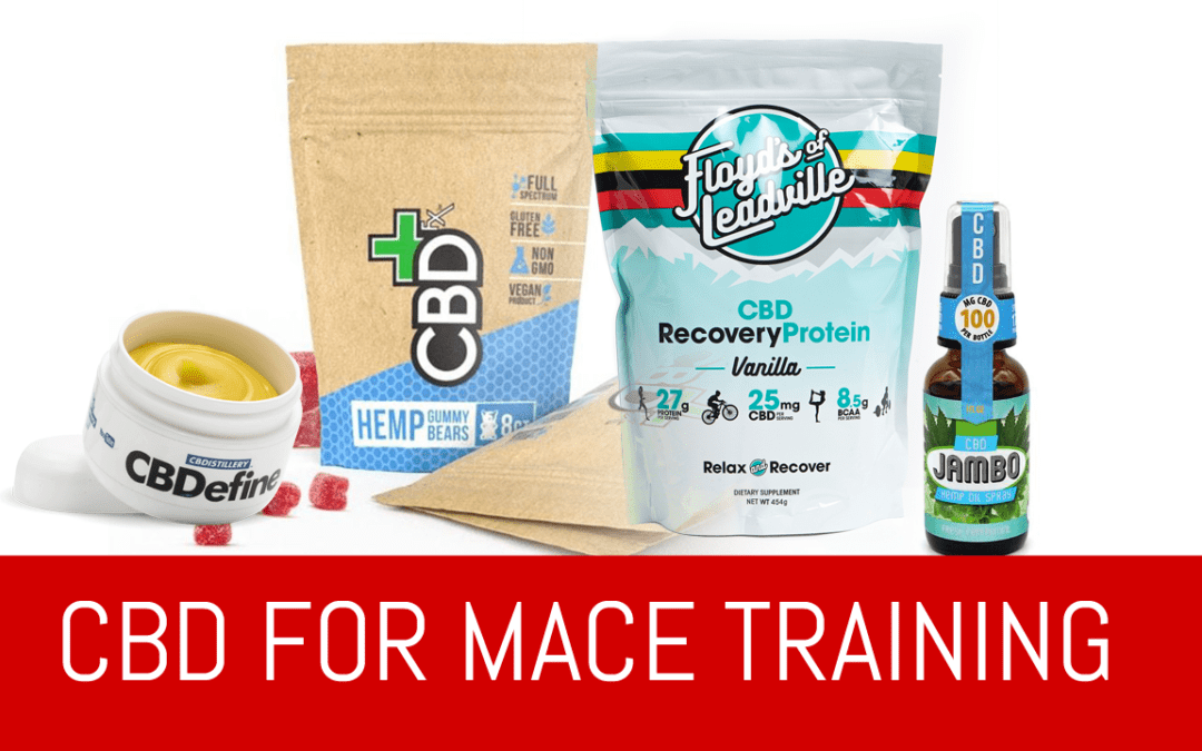 CBD for Mace Training