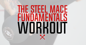 Steel Mace Fundamentals Workout