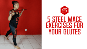 5 Steel Mace Exercises for your Glutes